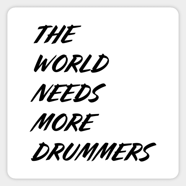 More Drummers Sticker by JeromyABailey